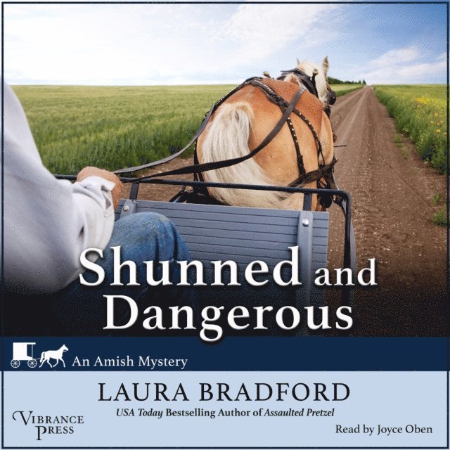 Laura Bradford - Shunned and Dangerous, Ljudbok