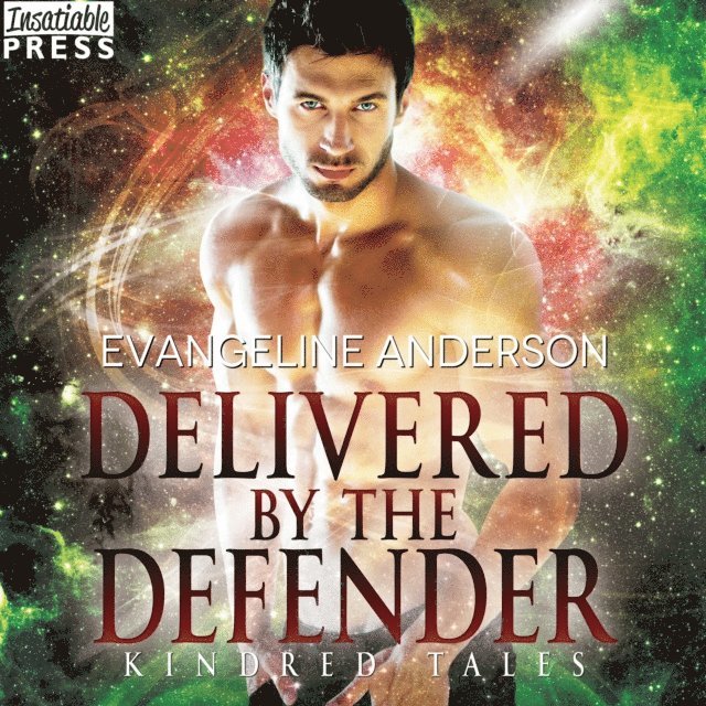 Evangeline Anderson - Delivered by the Defender, Ljudbok