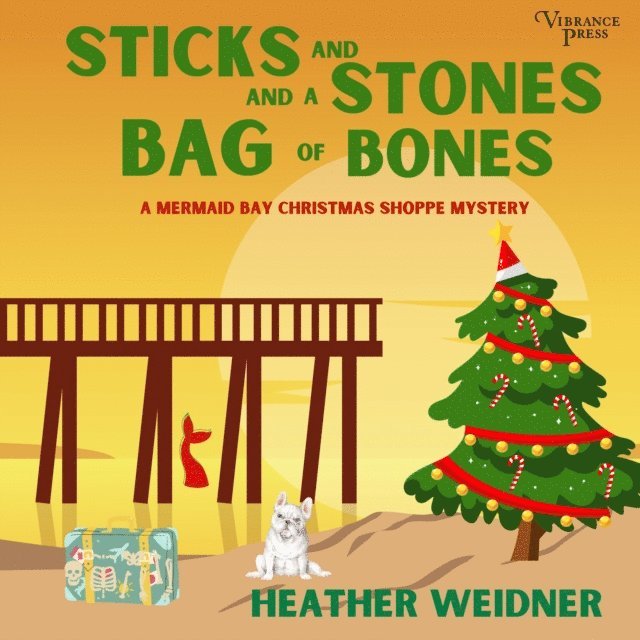 Heather Weidner - Sticks and Stones and a Bag of Bones, Ljudbok