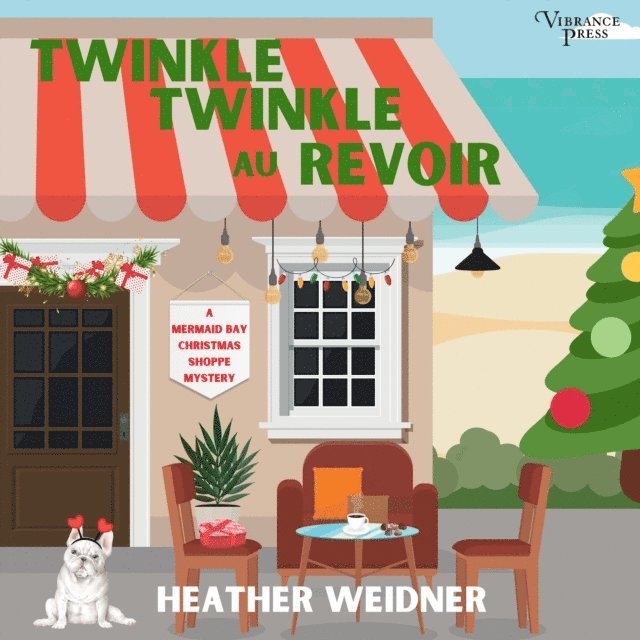Heather Weidner - Twinkle, Twinkle Au Revoir, Ljudbok
