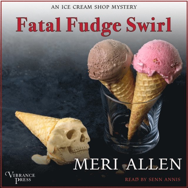Meri Allen - Fatal Fudge Swirl, Ljudbok