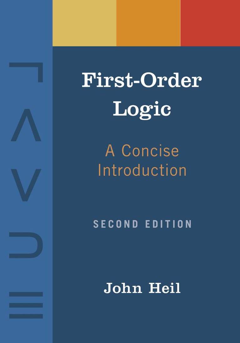 John Heil - First-Order Logic, Häftad