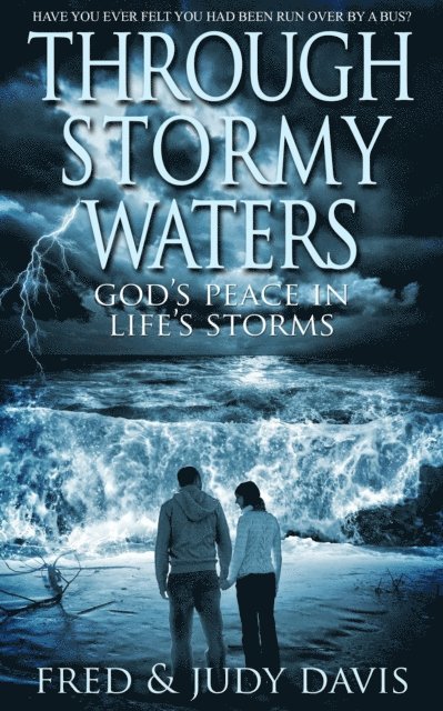 Fred Davis - Through Stormy Waters: God's Peace in Life's Storms, E-bok