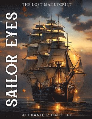 Alexander Hackett, Steve William Laible - Sailor Eyes, Häftad. Tillgänglighet: Lägg i varukorg