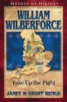 Janet Benge, Geoff Benge - William Wilberforce: Take Up the Fight, Häftad. Tillgänglighet: Lägg i varukorg