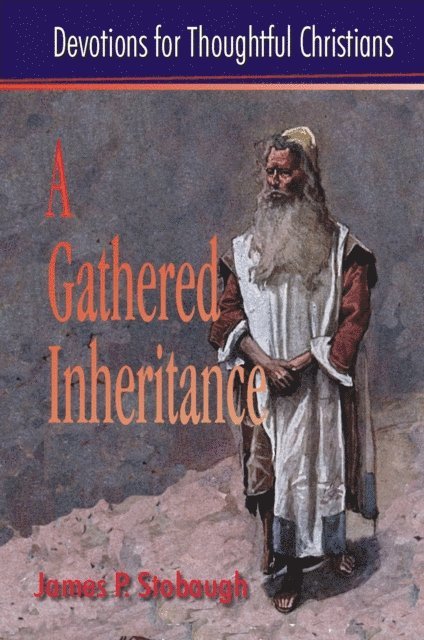 James P. Stobaugh - Gathered Inheritance, E-bok
