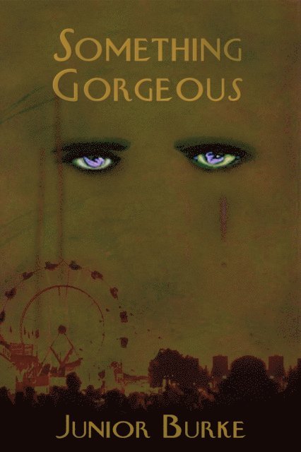 Junior Burke - Something Gorgeous, E-bok