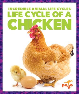 Karen Kenney - Life Cycle of a Chicken, Häftad. Tillgänglighet: Lägg i varukorg