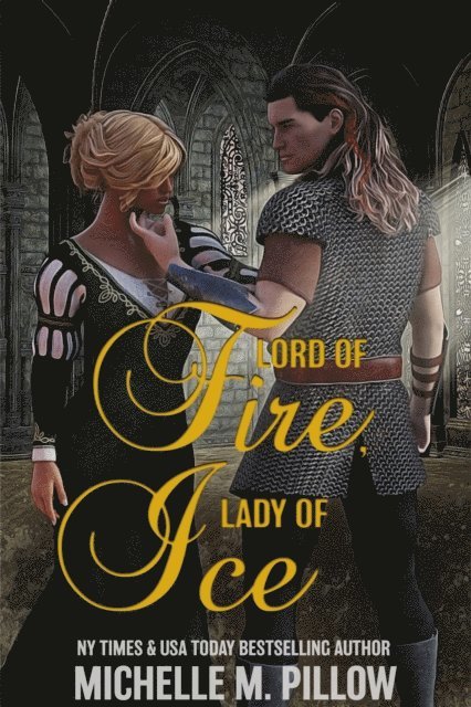 Michelle M. Pillow - Lord of Fire, Lady of Ice, E-bok