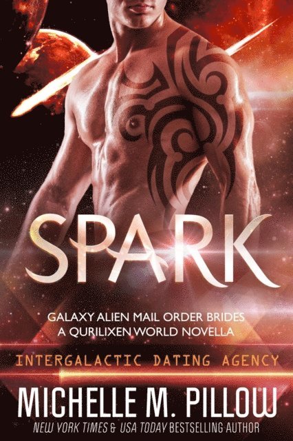 Spark: A Qurilixen World Novella: Intergalactic Dating Agency