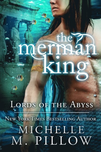 Michelle M. Pillow - Merman King, E-bok