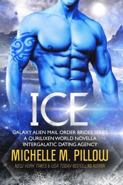 Ice: A Qurilixen World Novella: Intergalactic Dating Agency