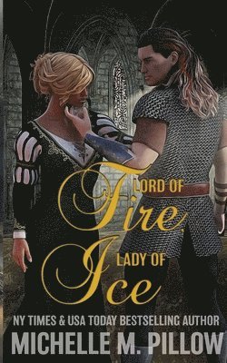 Michelle M Pillow - Lord of Fire, Lady of Ice, Häftad