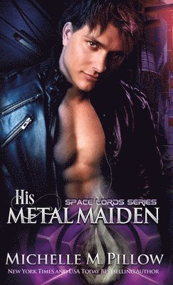 His Metal Maiden