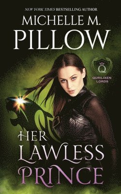 Michelle M Pillow - Her Lawless Prince, Häftad
