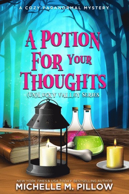 Michelle M. Pillow - Potion for Your Thoughts, E-bok