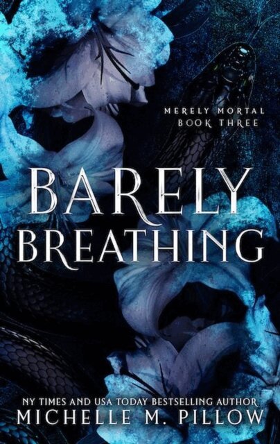 Michelle M. Pillow - Barely Breathing, E-bok