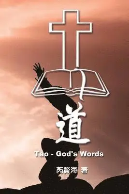 Xianhai Rui - Tao - God's Words, Häftad. Tillgänglighet: Lägg i varukorg
