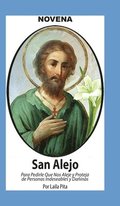 Novena De San Alejo para Alejarse y Protegerse de Personas Indeseables y Da�inas