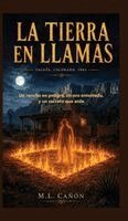 M L Cañón - Tierra en Llamas, Inbunden. Tillgänglighet: Lägg i varukorg