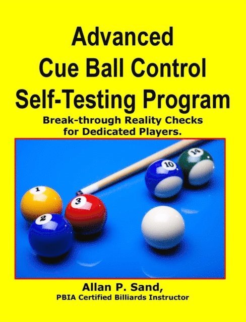 Allan P. Sand - Advanced Cue Ball Control Self-Testing Program, E-bok