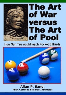 Allan P Sand - Art of War versus The Art of Pool, Häftad