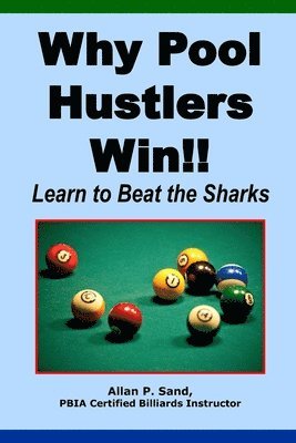 Why Pool Hustlers Win