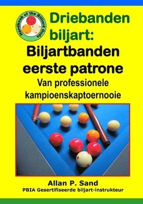 Allan P Sand, Allan P. Sand - Driebanden biljart - Biljartbanden eerste patrone, Häftad