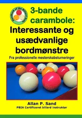 3-bande carambole - Interessante og usædvanlige bordmønstre