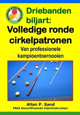 Allan P Sand, Allan P. Sand - Driebanden biljart - Volledige ronde cirkelpatronen, Häftad