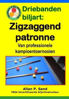Driebanden biljart - Zigzaggend patronen