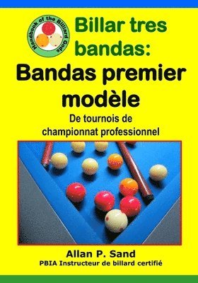 Allan P Sand - Billar tres bandas - Bandas premier modèle, Häftad