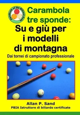 Carambola tre sponde - Su e giù per i modelli di montagna