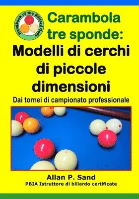 Carambola tre sponde - Modelli di cerchi di piccole dimensioni