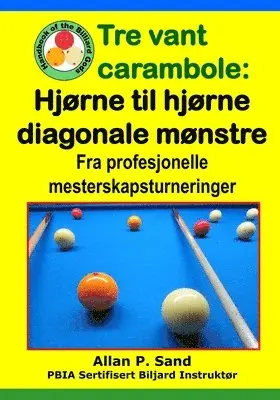 Tre vant carambole - Hjørne til hjørne diagonale mønstre