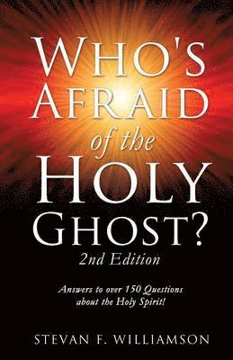 Stevan F Williamson - Who's Afraid of the Holy Ghost?, Häftad