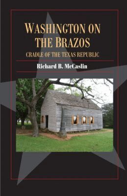 Richard B. McCaslin - Washington on the Brazos, Häftad