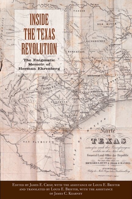 Louis E. Brister, James C. Kearney, James E. Crisp - Inside the Texas Revolution, Häftad
