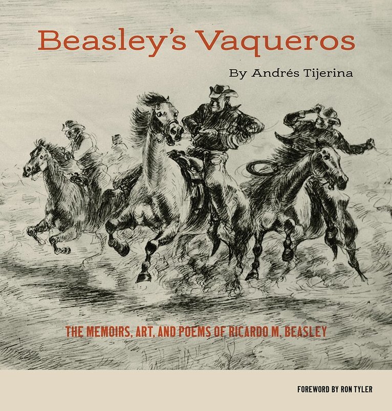Andrés Tijerina - Beasley's Vaqueros, Häftad. Tillgänglighet: Tillfälligt slut