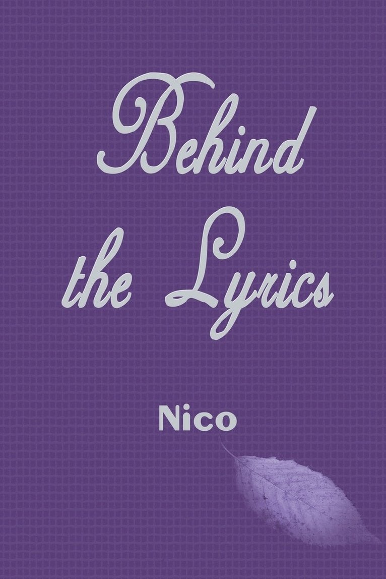 Nico - Behind the Lyrics, Häftad. Tillgänglighet: Lägg i varukorg