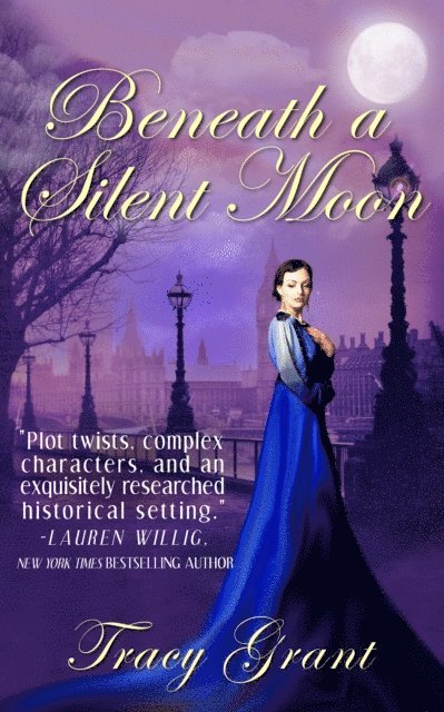 Tracy Grant - Beneath a Silent Moon, E-bok