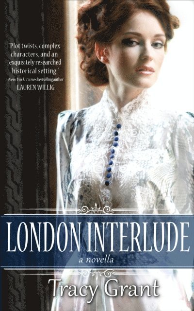 Tracy Grant - London Interlude, E-bok