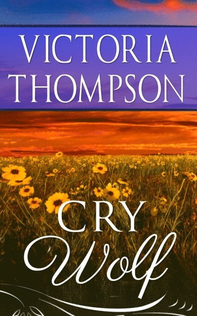 Victoria Thompson - Cry Wolf, E-bok