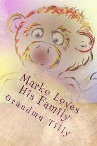 Grandma Tilly - Marko Loves His Family, Häftad