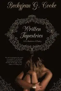 Beckyjean G. Cooke - Written Tapestries, Häftad. Tillgänglighet: Lägg i varukorg
