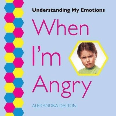 Alexandra Dalton - When I'm Angry, Häftad