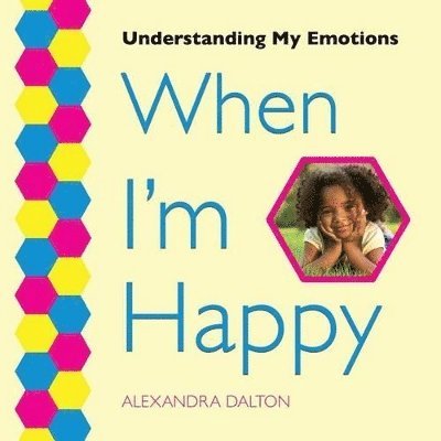 Alexandra Dalton - When I'm Happy, Häftad