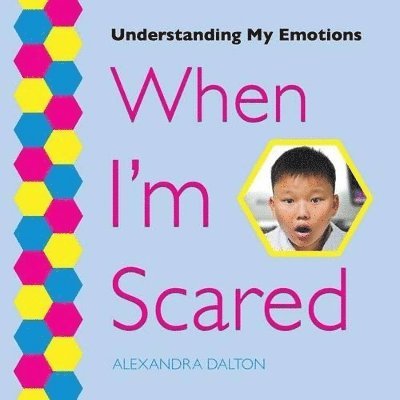 Alexandra Dalton - When I'm Scared, Häftad