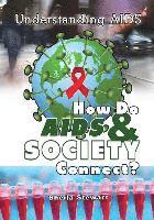 Sheila Nelson - How Do AIDS & Society Connect?, Häftad