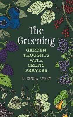 Lucinda Avery - Greening, Häftad